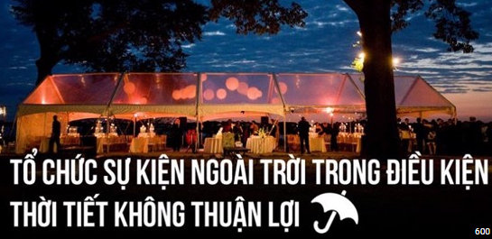 Tổ chức sự kiện ngoài trời trong điều kiện thời tiết không thuận lợi
